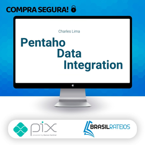 Pentaho Data Integration ETL Essencial - Charles Lima