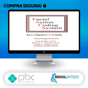 Facial Action Coding System: The Manual - Paul Ekman, Wallace V. Friesen, Joseph C. Hager [INGLÊS]