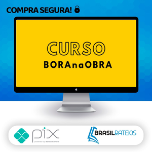 Curso BORAnaOBRA 3.0 - Alex Brasileiro e Rafaella Vieira