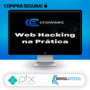 Web Hacking na Prática 2.0 - Carlos Crowsec